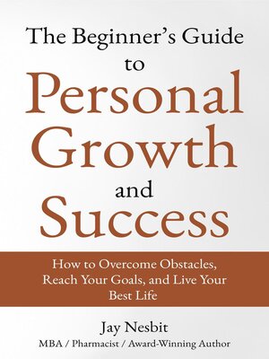 cover image of The Beginner's Guide to Personal Growth and Success